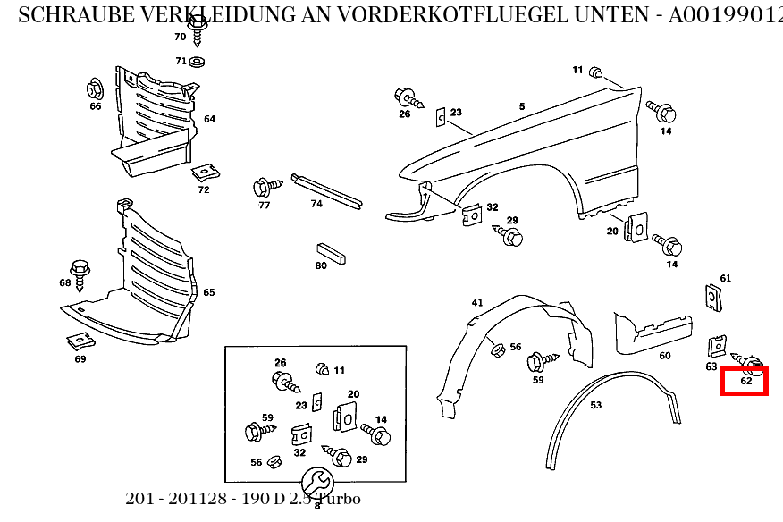 Schraube VERKLEIDUNG AN VORDERKOTFLUEGEL UNTEN 190 D 2.5 Turbo 201