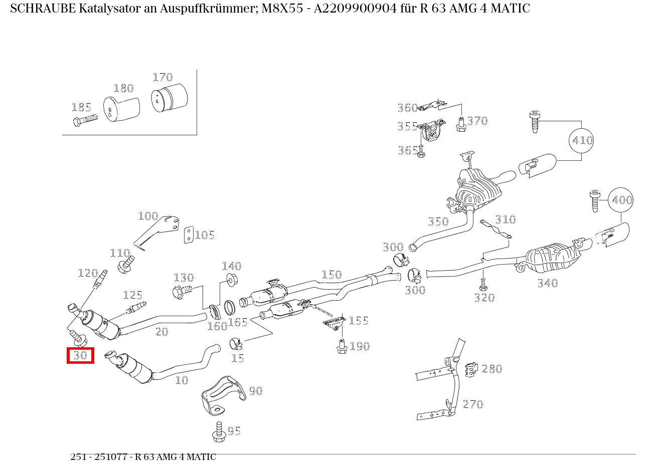 Schraube Katalysator an Auspuffkrümmer; M8X55 R 63 AMG 4 MATIC 251 Schraube Katalysator an Auspuffkrümmer; M8X55 R 63 AMG 4 MATIC 251