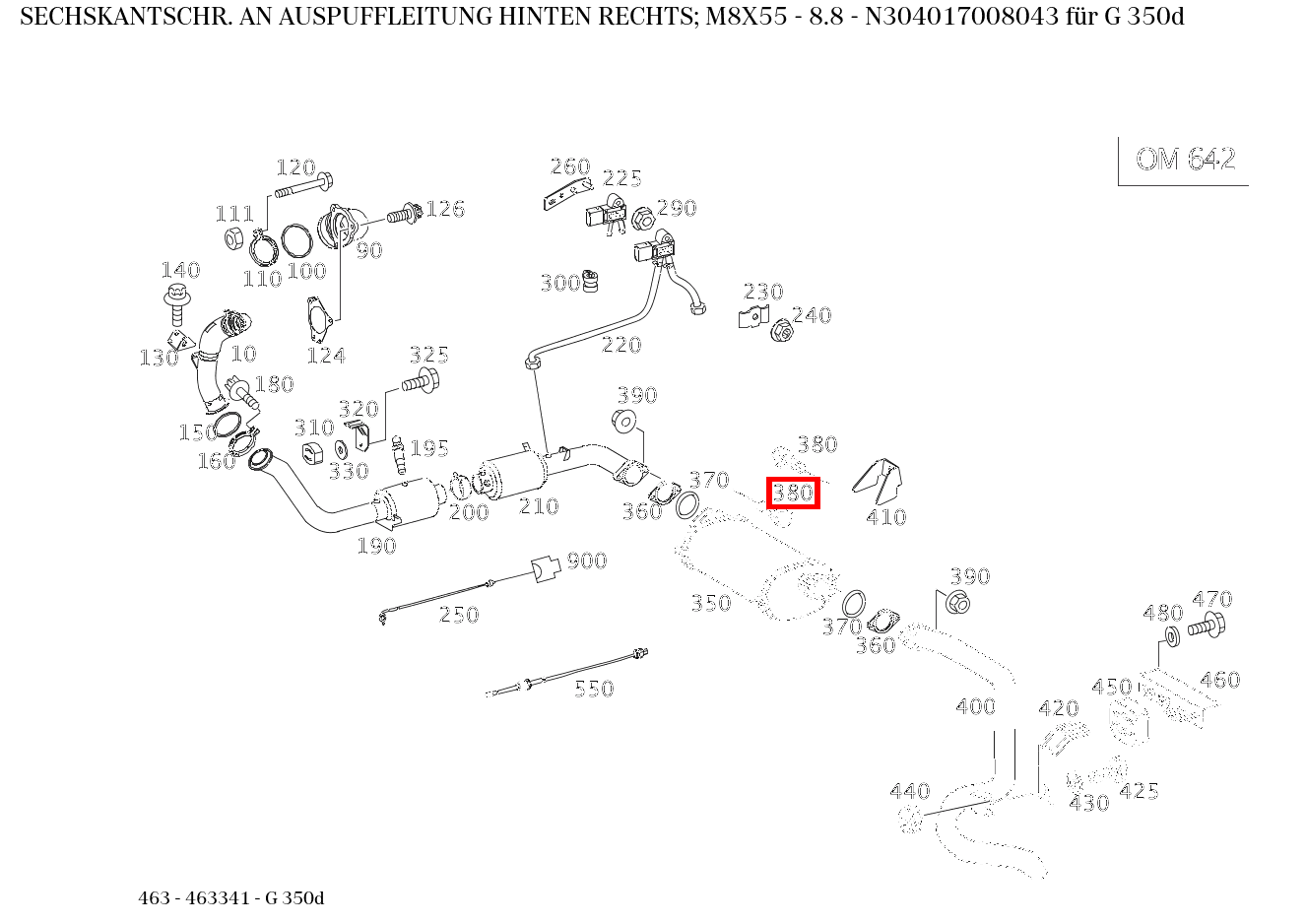 Sechskantschraube AN AUSPUFFLEITUNG HINTEN RECHTS; M8X55 - 8.8 G 350d 463 Sechskantschraube AN AUSPUFFLEITUNG HINTEN RECHTS; M8X55 - 8.8 G 350d 463