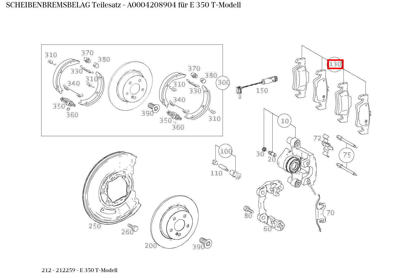 Scheibenbremsbelag Teilesatz E 350 T-Modell 212 Scheibenbremsbelag Teilesatz E 350 T-Modell 212