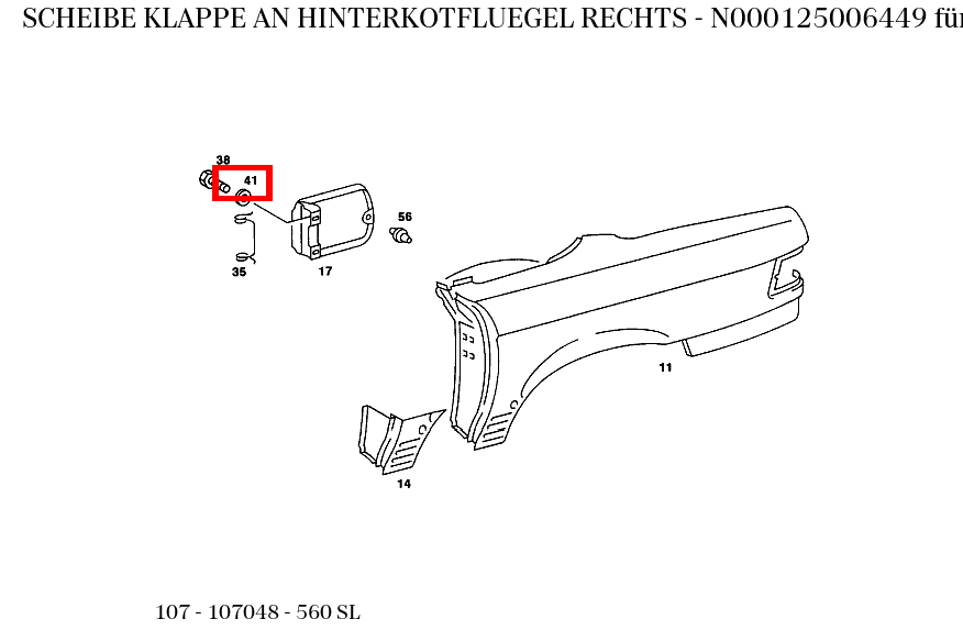 Scheibe KLAPPE AN HINTERKOTFLUEGEL RECHTS 560 SL 107 Scheibe KLAPPE AN HINTERKOTFLUEGEL RECHTS 560 SL 107