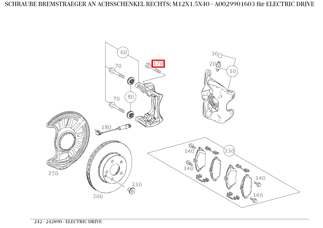 Schraube BREMSTRAEGER AN ACHSSCHENKEL RECHTS; M12X1.5X40 ELECTRIC DRIVE 242