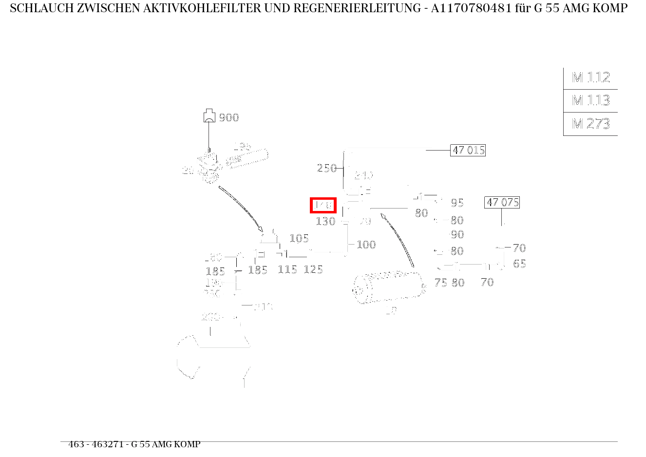 Schlauch ZWISCHEN AKTIVKOHLEFILTER UND REGENERIERLEITUNG G 55 AMG KOMP 463 Schlauch ZWISCHEN AKTIVKOHLEFILTER UND REGENERIERLEITUNG G 55 AMG KOMP 463