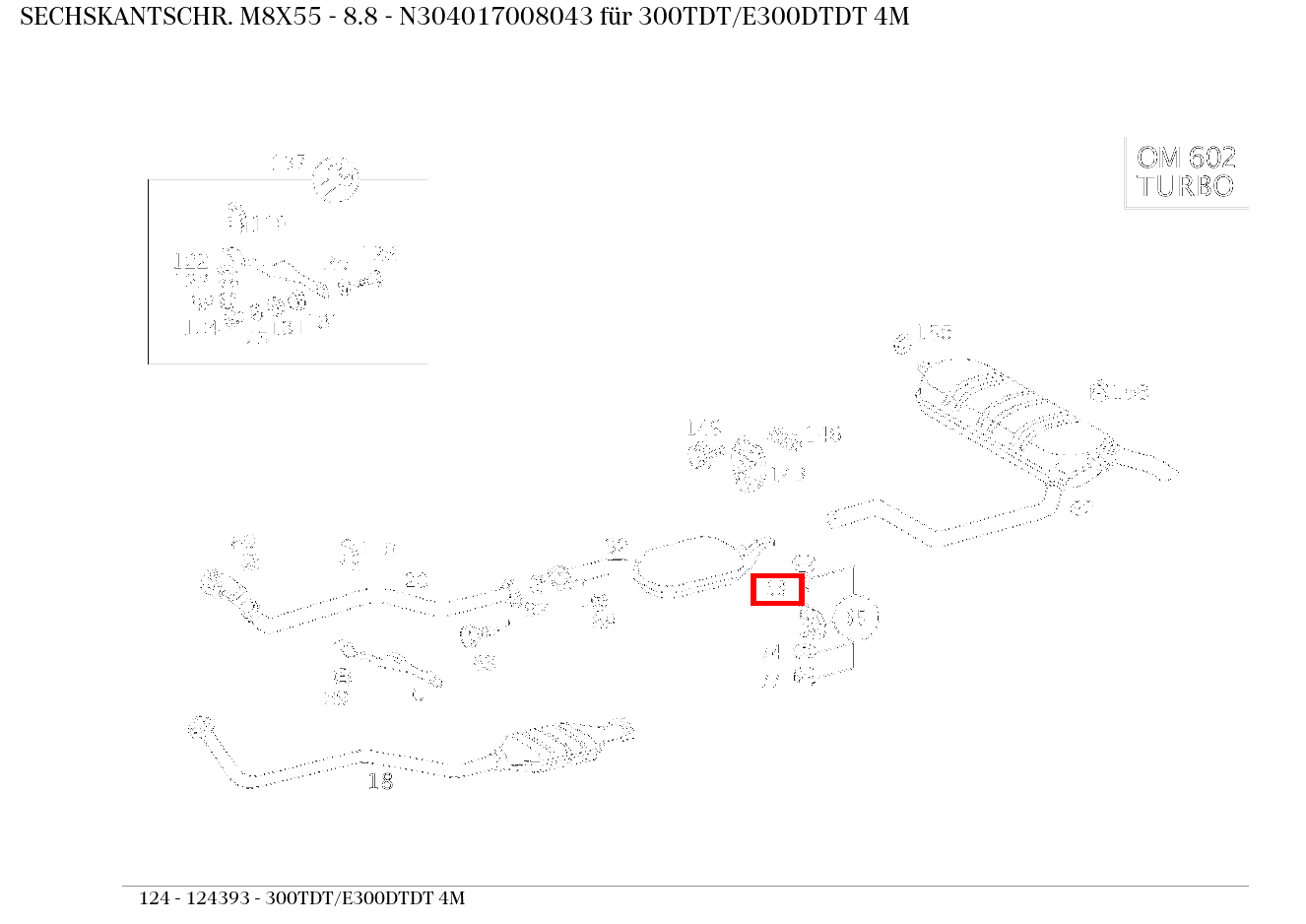 Sechskantschraube M8X55 - 8.8 300TDT/E300DTDT 4M 124 Sechskantschraube M8X55 - 8.8 300TDT/E300DTDT 4M 124