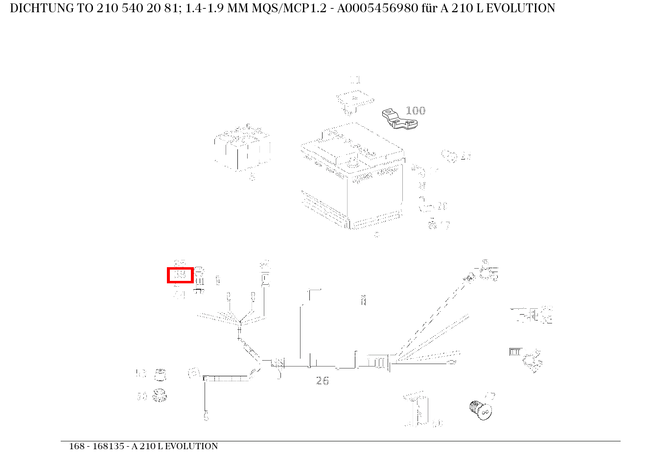 ABDICHTUNG TO 210 540 20 81; 1.4-1.9 MM MQS/MCP1.2 A 210 L EVOLUTION 168