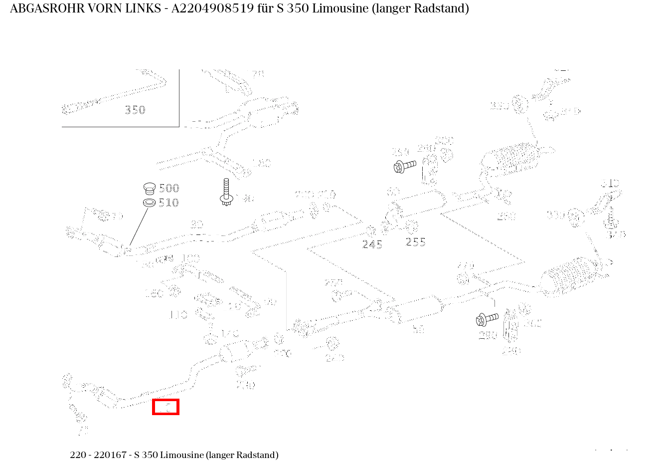 Abgasrohr VORN LINKS S 350 Limousine (langer Radstand) 220