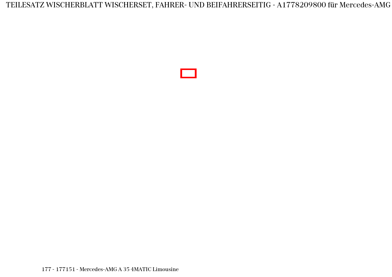 Teilesatz Wischerblatt WISCHERSET, FAHRER- UND BEIFAHRERSEITIG Mercedes-AMG A 35 4MATIC Limousine 177 Teilesatz Wischerblatt WISCHERSET, FAHRER- UND BEIFAHRERSEITIG Mercedes-AMG A 35 4MATIC Limousine 177