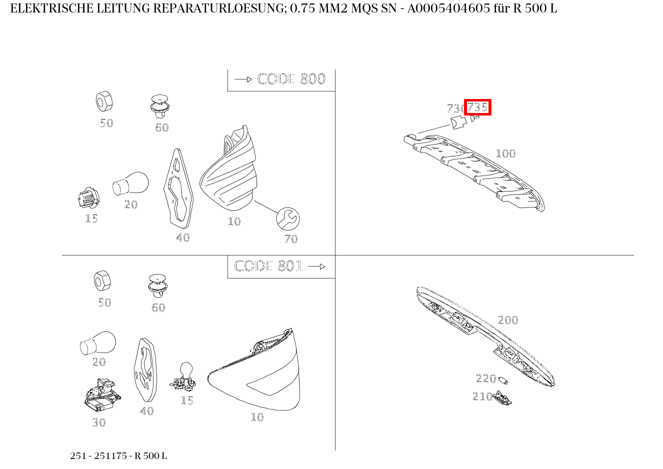 Elektrische Leitung REPARATURLOESUNG; 0.75 MM2 MQS SN R 500 L 251 Elektrische Leitung REPARATURLOESUNG; 0.75 MM2 MQS SN R 500 L 251