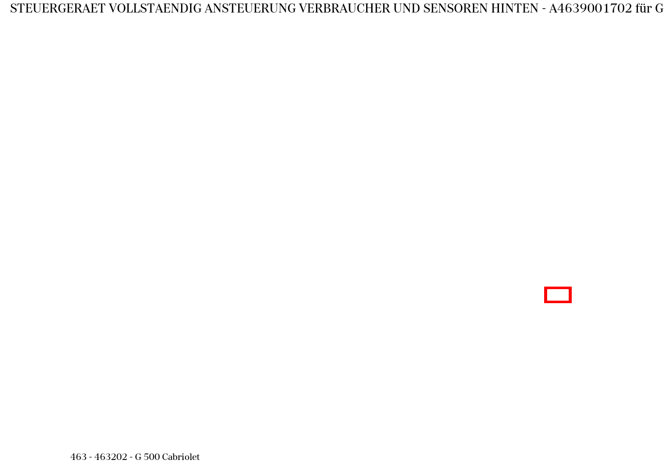 Steuergerät vollständig ANSTEUERUNG VERBRAUCHER UND SENSOREN HINTEN G 500 Cabriolet 463