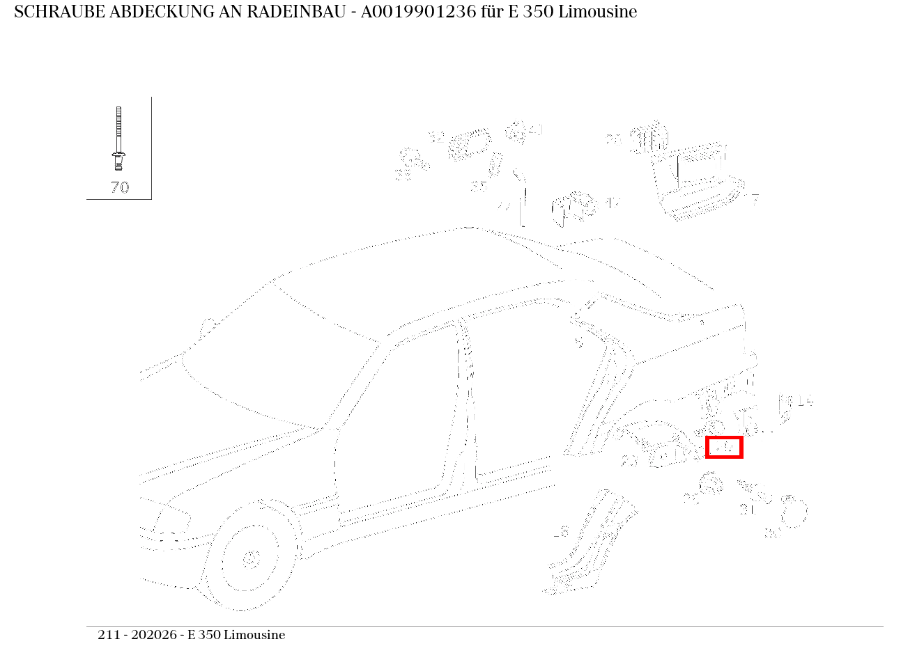 Schraube ABDECKUNG AN RADEINBAU E 350 Limousine 211