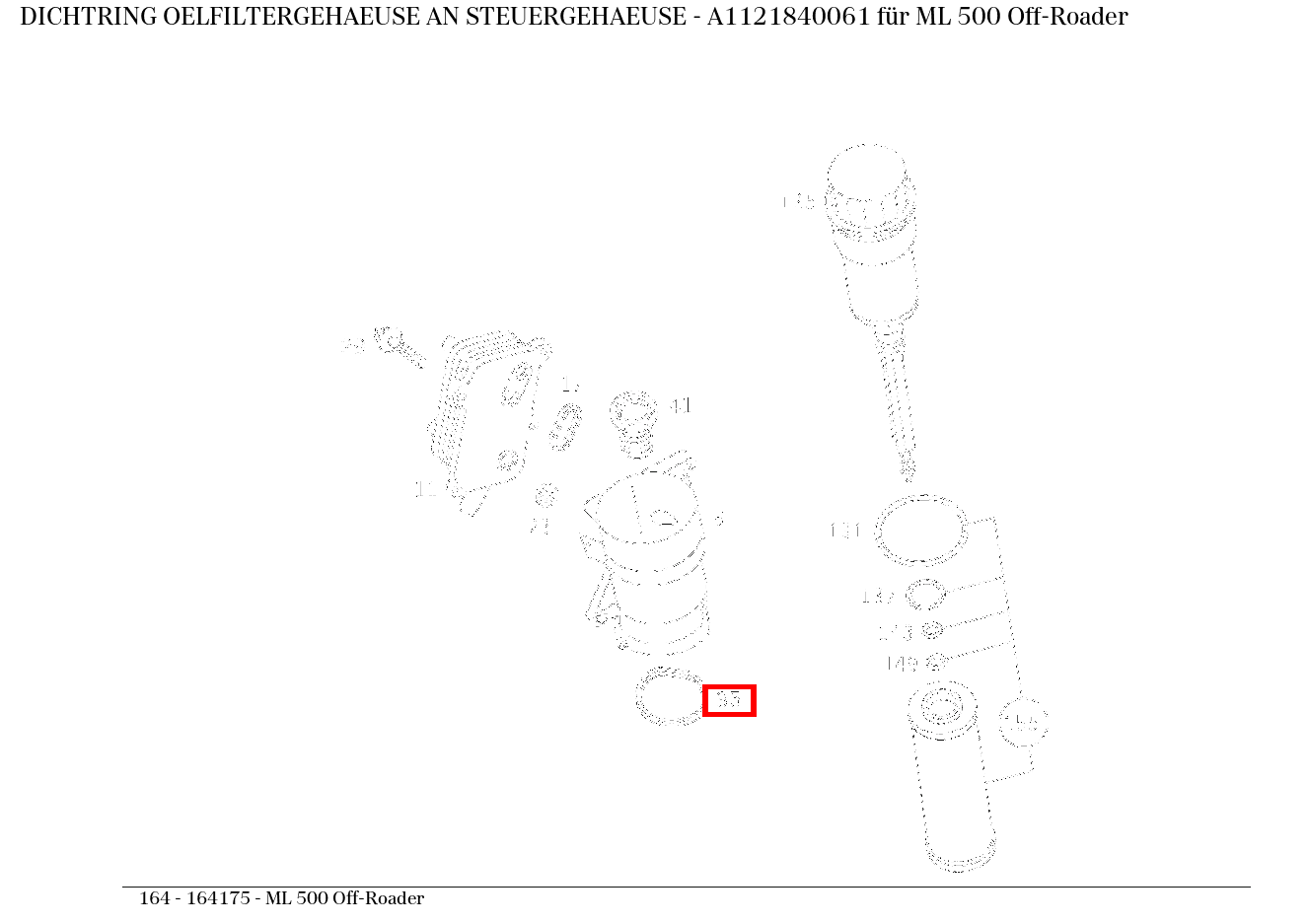 Dichtring OELFILTERGEHAEUSE AN STEUERGEHAEUSE ML 500 Off-Roader 164 Dichtring OELFILTERGEHAEUSE AN STEUERGEHAEUSE ML 500 Off-Roader 164