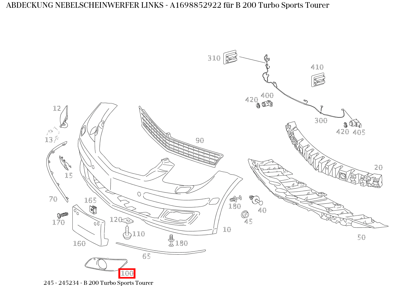 Abdeckung NEBELSCHEINWERFER LINKS B 200 Turbo Sports Tourer 245 Abdeckung NEBELSCHEINWERFER LINKS B 200 Turbo Sports Tourer 245