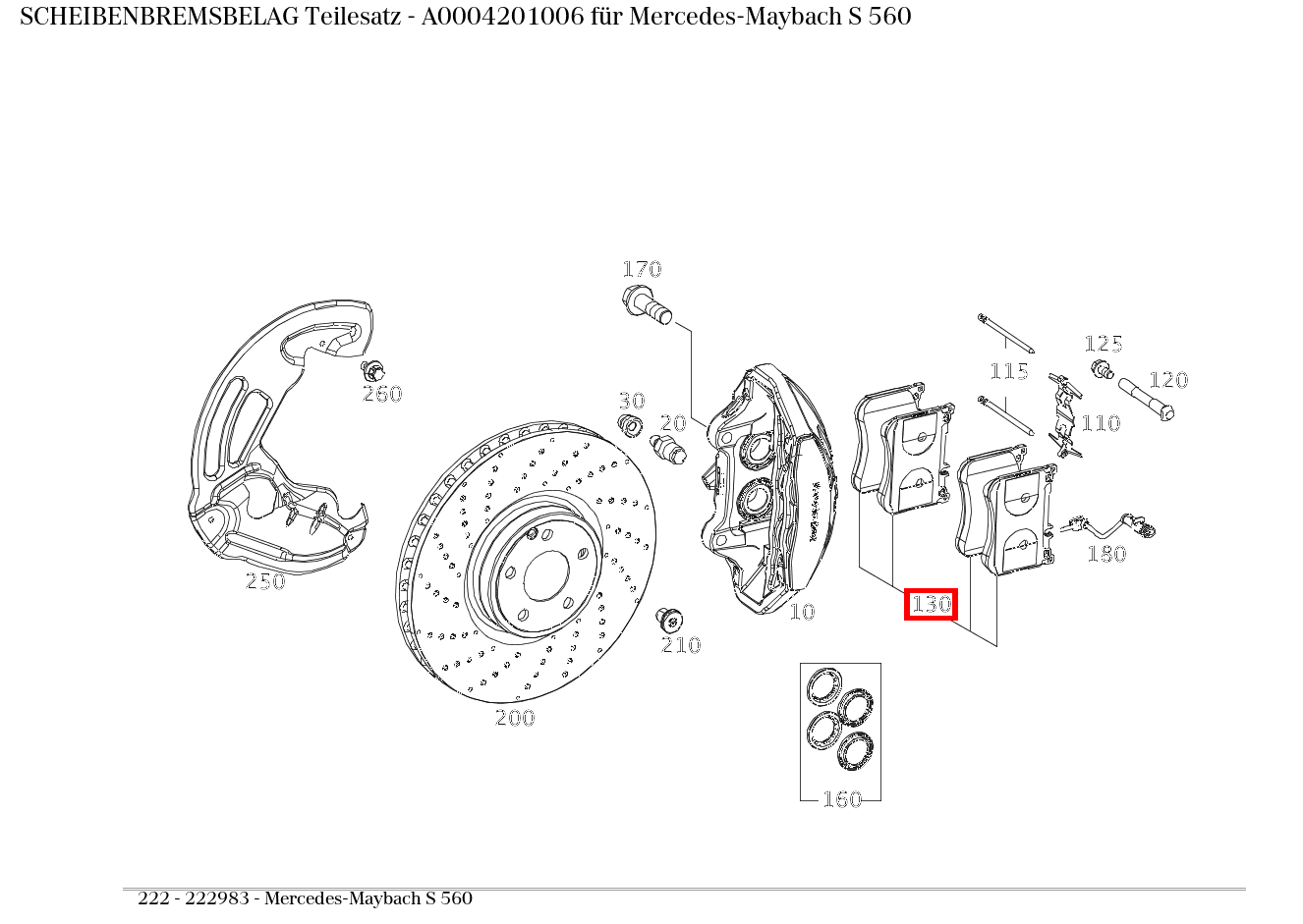 Scheibenbremsbelag Teilesatz Mercedes-Maybach S 560 222
