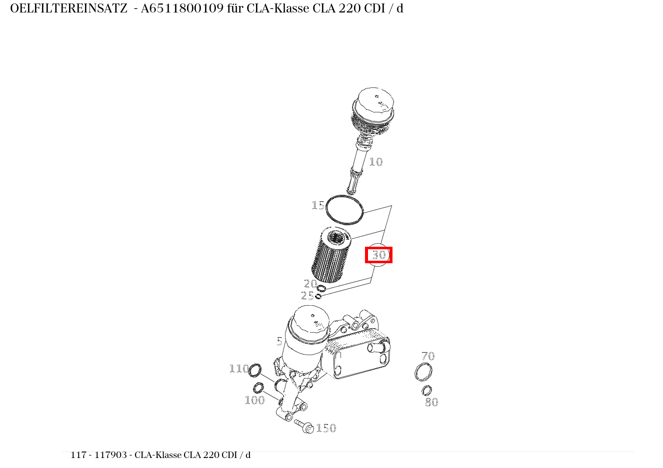Ölfiltereinsatz CLA-Klasse CLA 220 CDI / d 117 Ölfiltereinsatz CLA-Klasse CLA 220 CDI / d 117