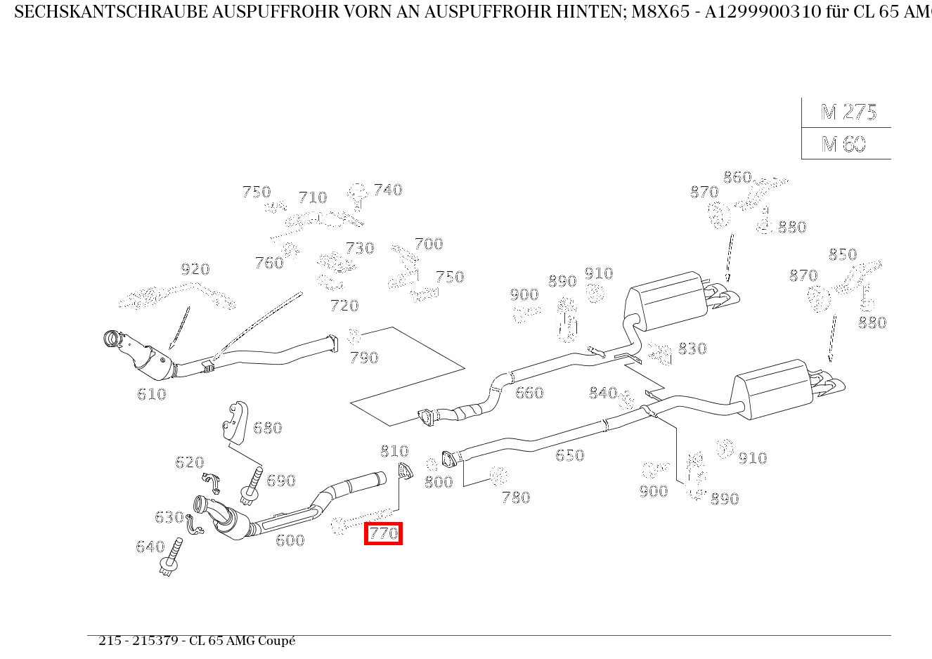 Sechskantschraube AUSPUFFROHR VORN AN AUSPUFFROHR HINTEN; M8X65 CL 65 AMG Coupé 215