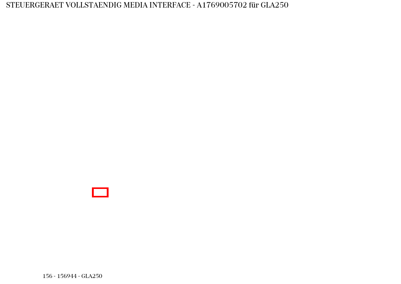 Steuergerät vollständig MEDIA INTERFACE GLA250 156 Steuergerät vollständig MEDIA INTERFACE GLA250 156
