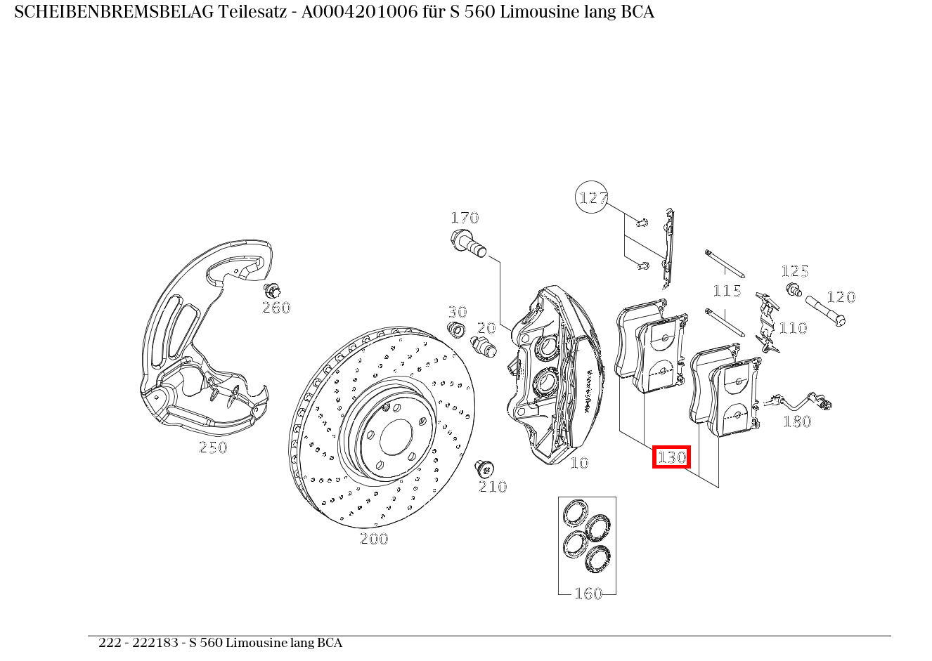 Scheibenbremsbelag Teilesatz S 560 Limousine lang BCA 222