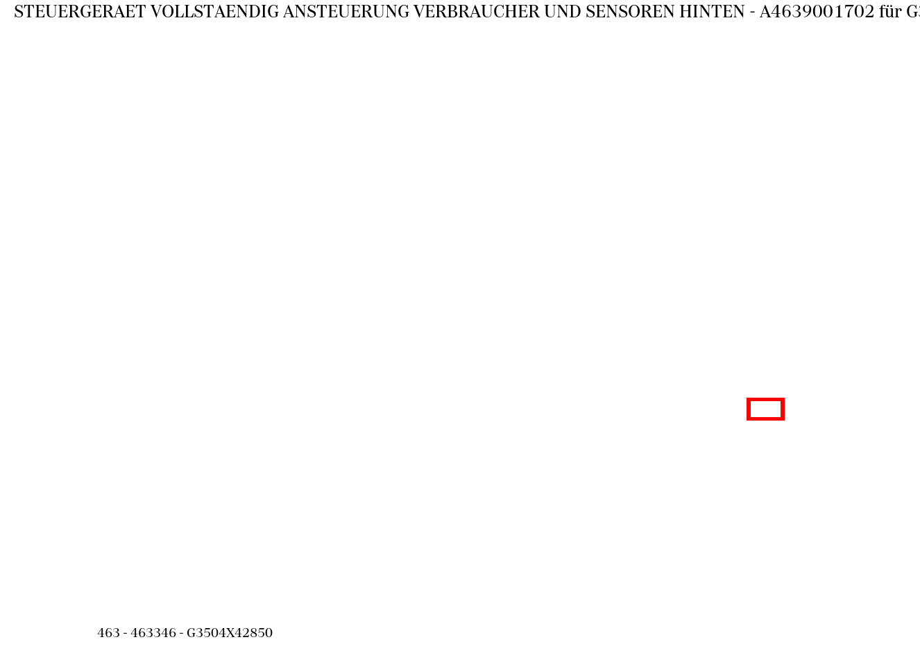 Steuergerät vollständig ANSTEUERUNG VERBRAUCHER UND SENSOREN HINTEN G3504X42850 463
