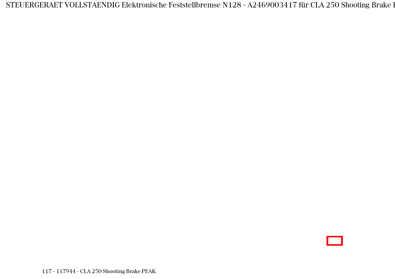 Steuergerät vollständig Elektronische Feststellbremse N128 CLA 250 Shooting Brake PEAK 117