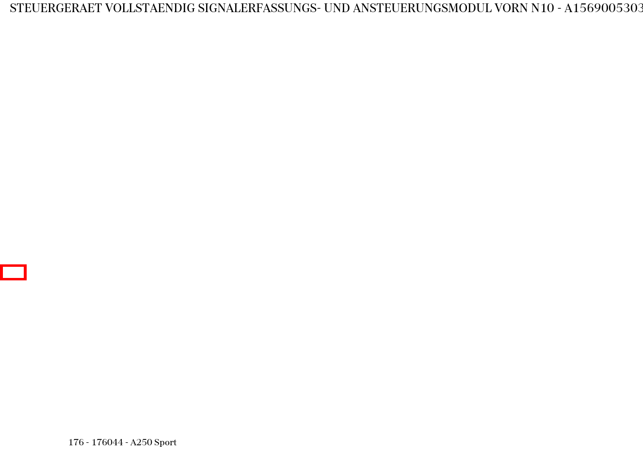Steuergerät vollständig SIGNALERFASSUNGS- UND ANSTEUERUNGSMODUL VORN N10 A250 Sport 176