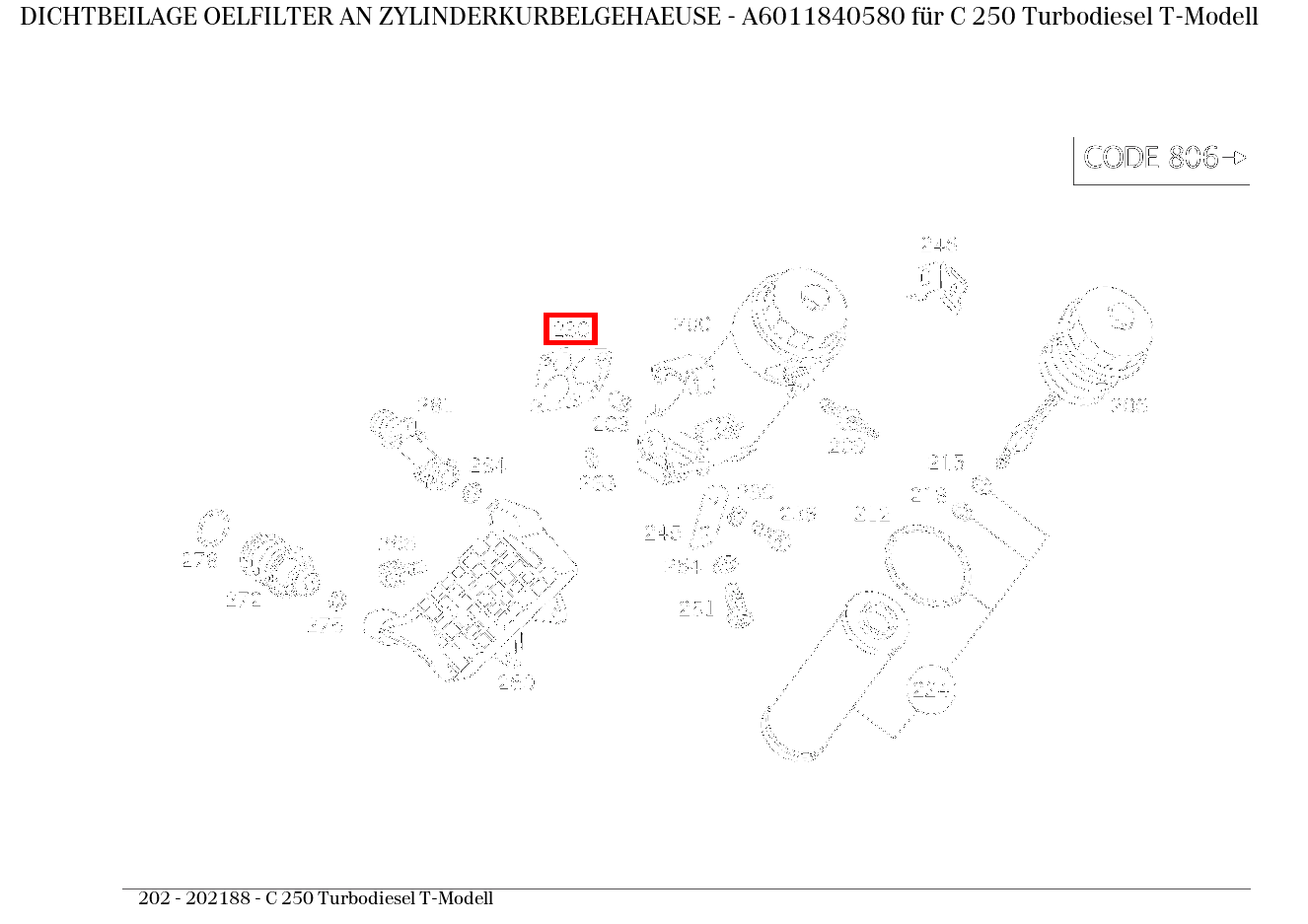 Dichtbeilage OELFILTER AN ZYLINDERKURBELGEHAEUSE C 250 Turbodiesel T-Modell 202 Dichtbeilage OELFILTER AN ZYLINDERKURBELGEHAEUSE C 250 Turbodiesel T-Modell 202