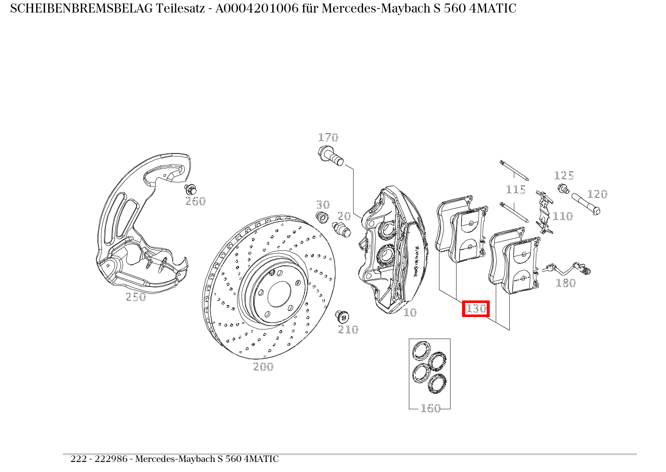 Scheibenbremsbelag Teilesatz Mercedes-Maybach S 560 4MATIC 222