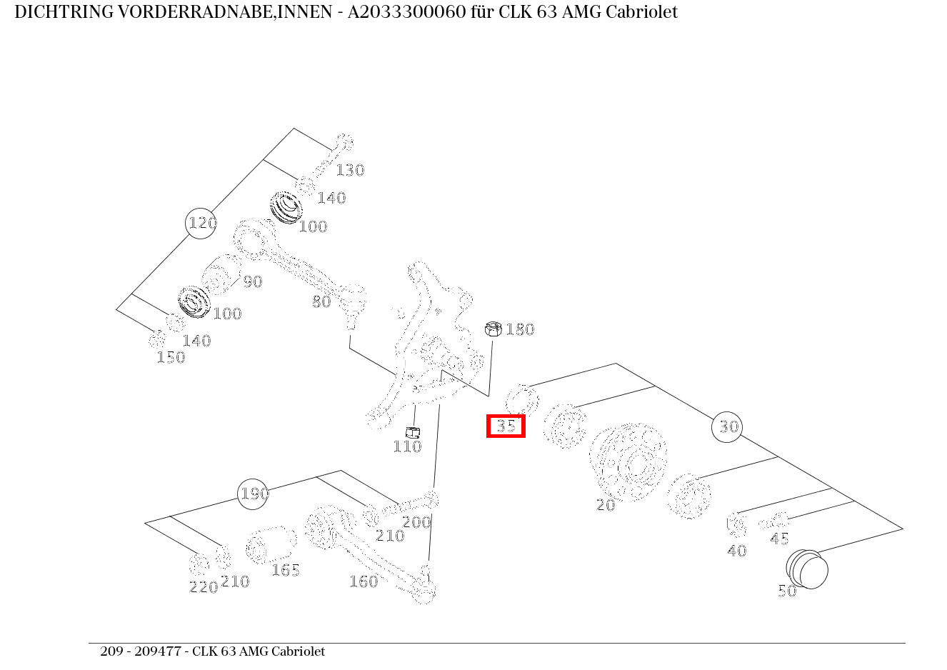 Dichtring VORDERRADNABE,INNEN CLK 63 AMG Cabriolet 209 Dichtring VORDERRADNABE,INNEN CLK 63 AMG Cabriolet 209