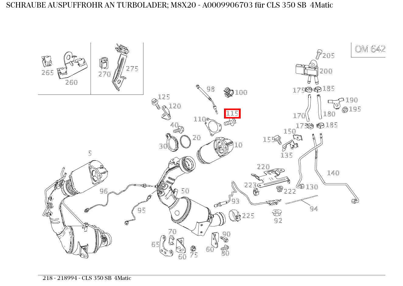 Schraube AUSPUFFROHR AN TURBOLADER; M8X20 CLS 350 SB 4Matic 218 Schraube AUSPUFFROHR AN TURBOLADER; M8X20 CLS 350 SB 4Matic 218