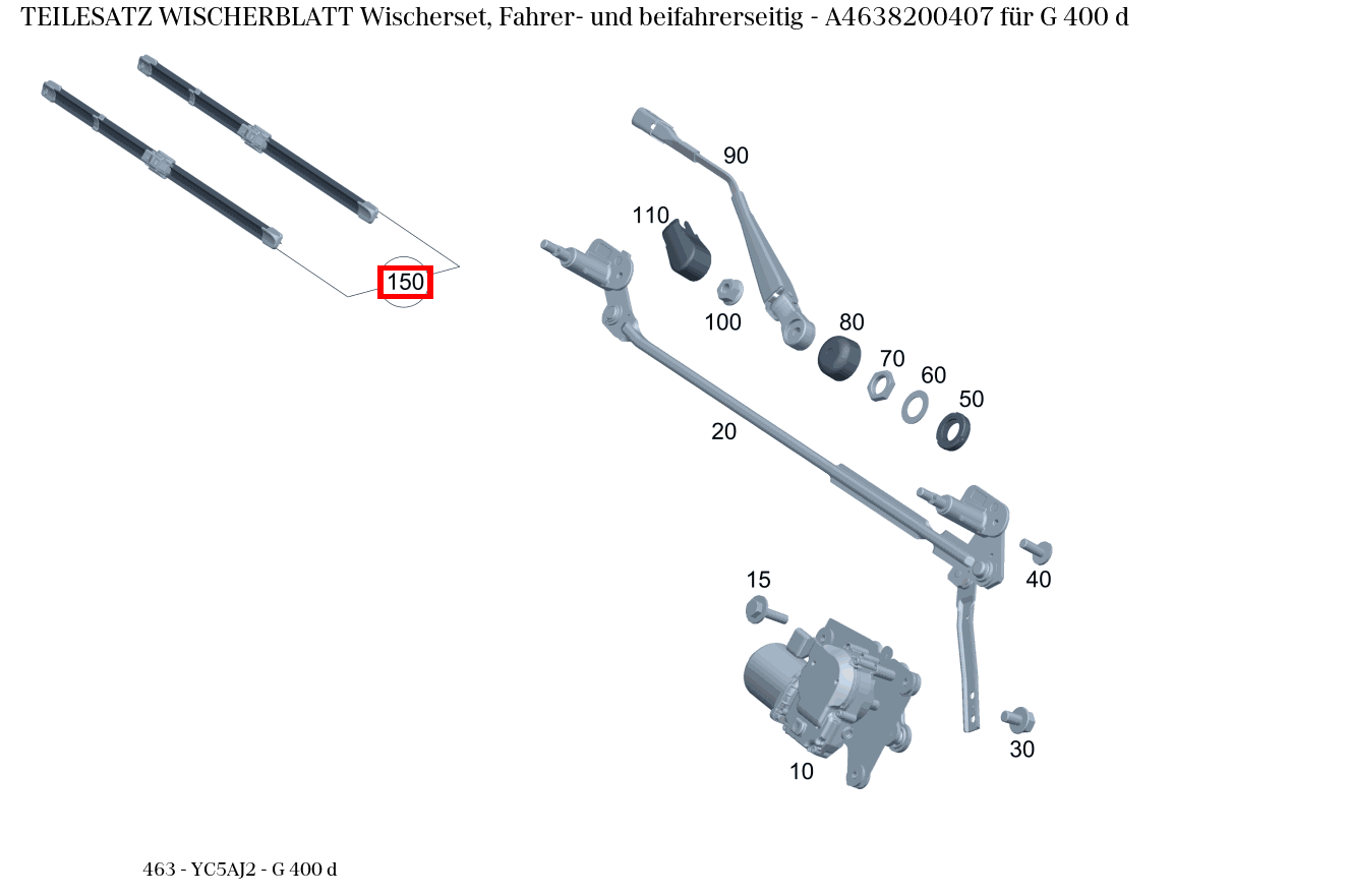 Teilesatz Wischerblatt Wischerset, Fahrer- und beifahrerseitig G 400 d 463 Teilesatz Wischerblatt Wischerset, Fahrer- und beifahrerseitig G 400 d 463