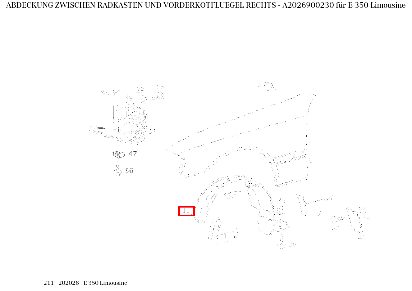 Abdeckung ZWISCHEN RADKASTEN UND VORDERKOTFLUEGEL RECHTS E 350 Limousine 211 Abdeckung ZWISCHEN RADKASTEN UND VORDERKOTFLUEGEL RECHTS E 350 Limousine 211