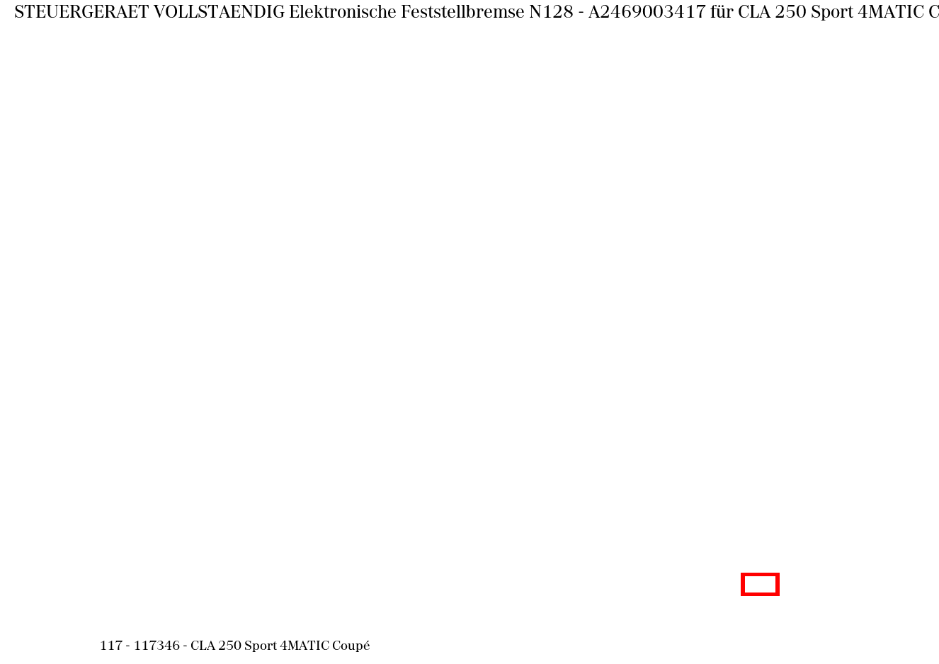 Steuergerät vollständig Elektronische Feststellbremse N128 CLA 250 Sport 4MATIC Coupé 117