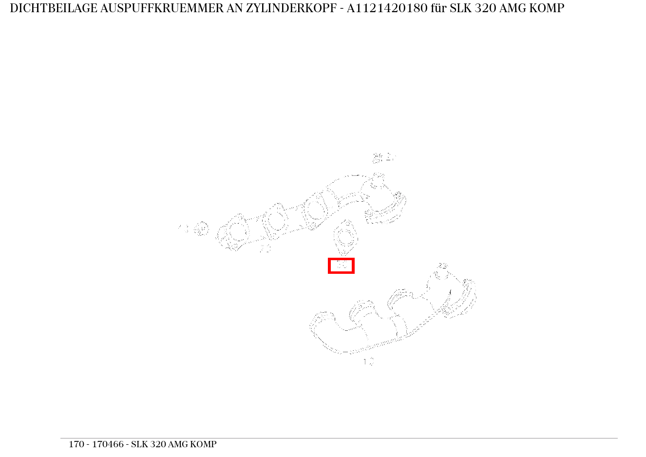 Dichtbeilage AUSPUFFKRUEMMER AN ZYLINDERKOPF SLK 320 AMG KOMP 170 Dichtbeilage AUSPUFFKRUEMMER AN ZYLINDERKOPF SLK 320 AMG KOMP 170