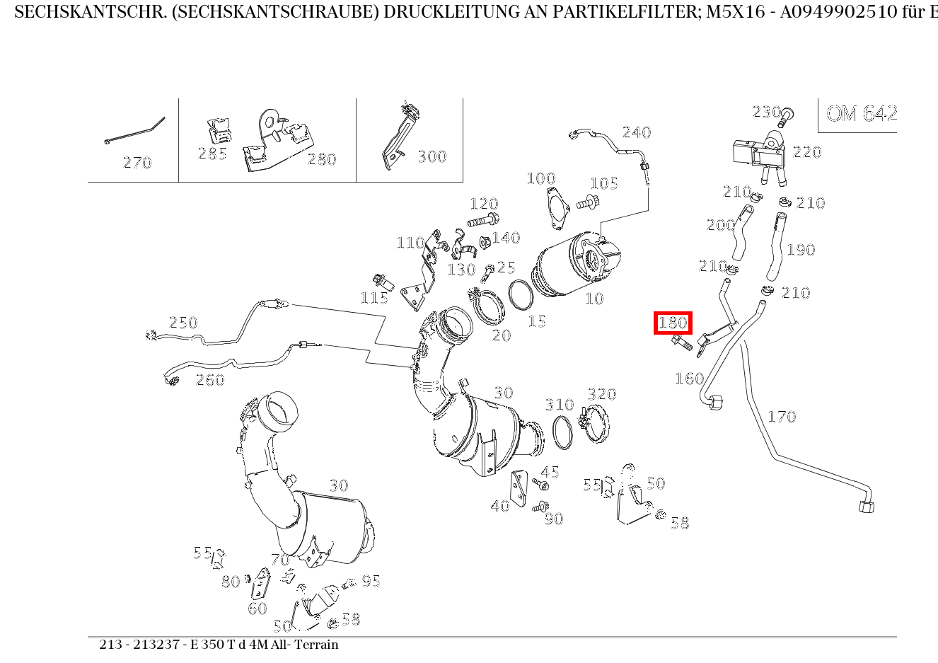 Sechskantschraube DRUCKLEITUNG AN PARTIKELFILTER; M5X16 E 350 T d 4M All- Terrain 213