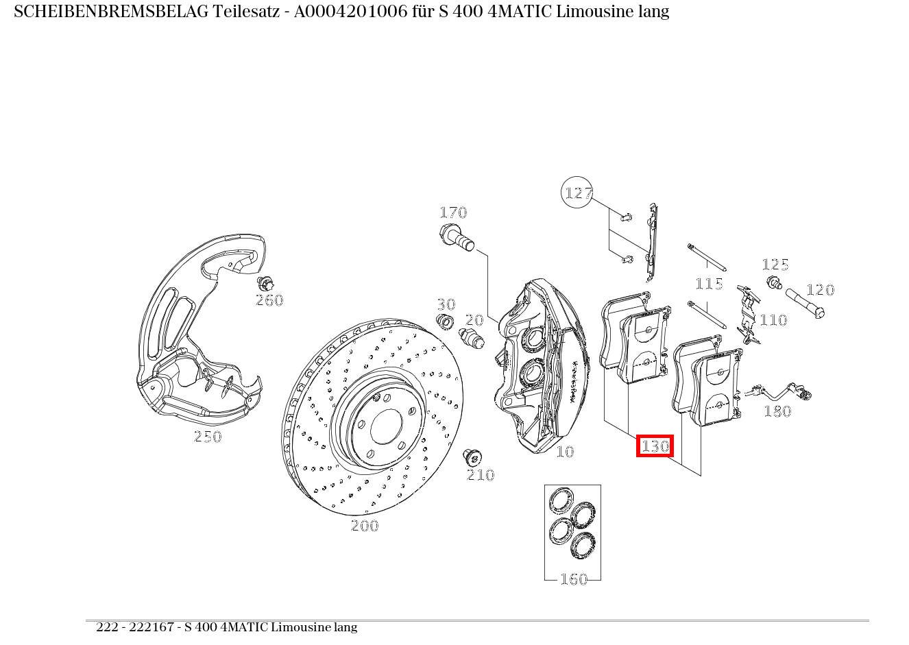 Scheibenbremsbelag Teilesatz S 400 4MATIC Limousine lang 222