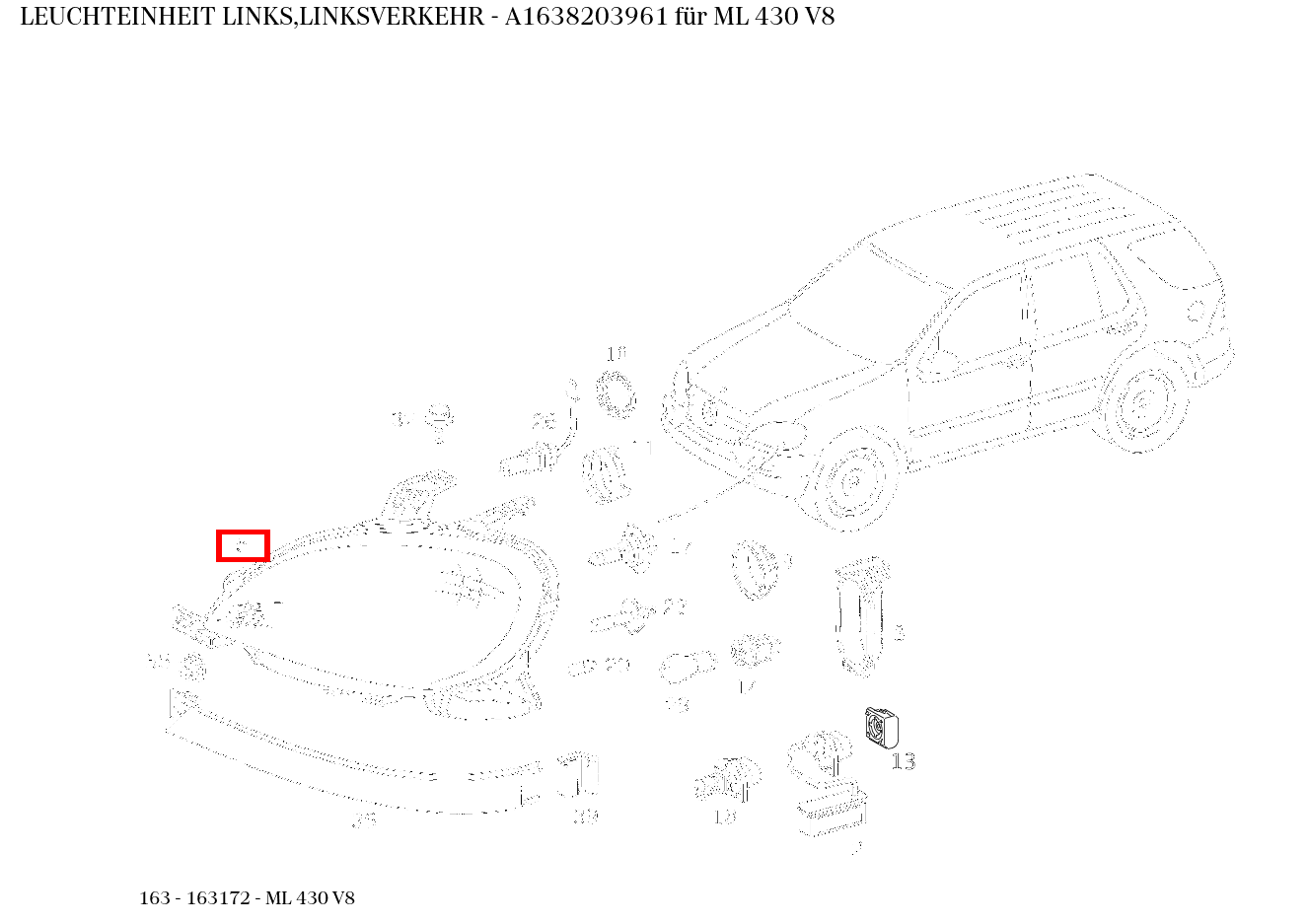 Leuchteinheit LINKS,LINKSVERKEHR ML 430 V8 163