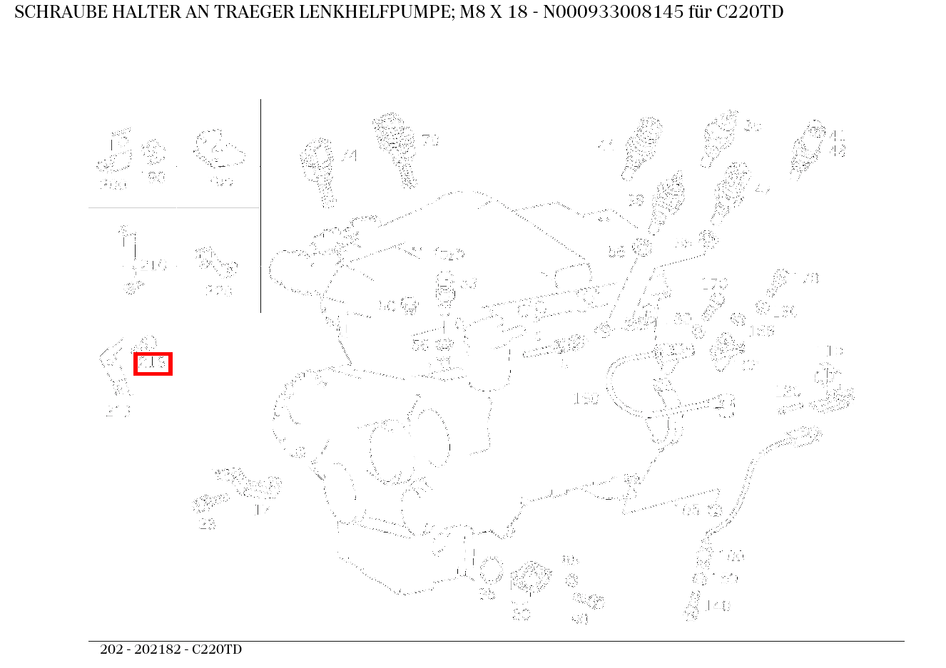 Schraube HALTER AN TRAEGER LENKHELFPUMPE; M8 X 18 C220TD 202