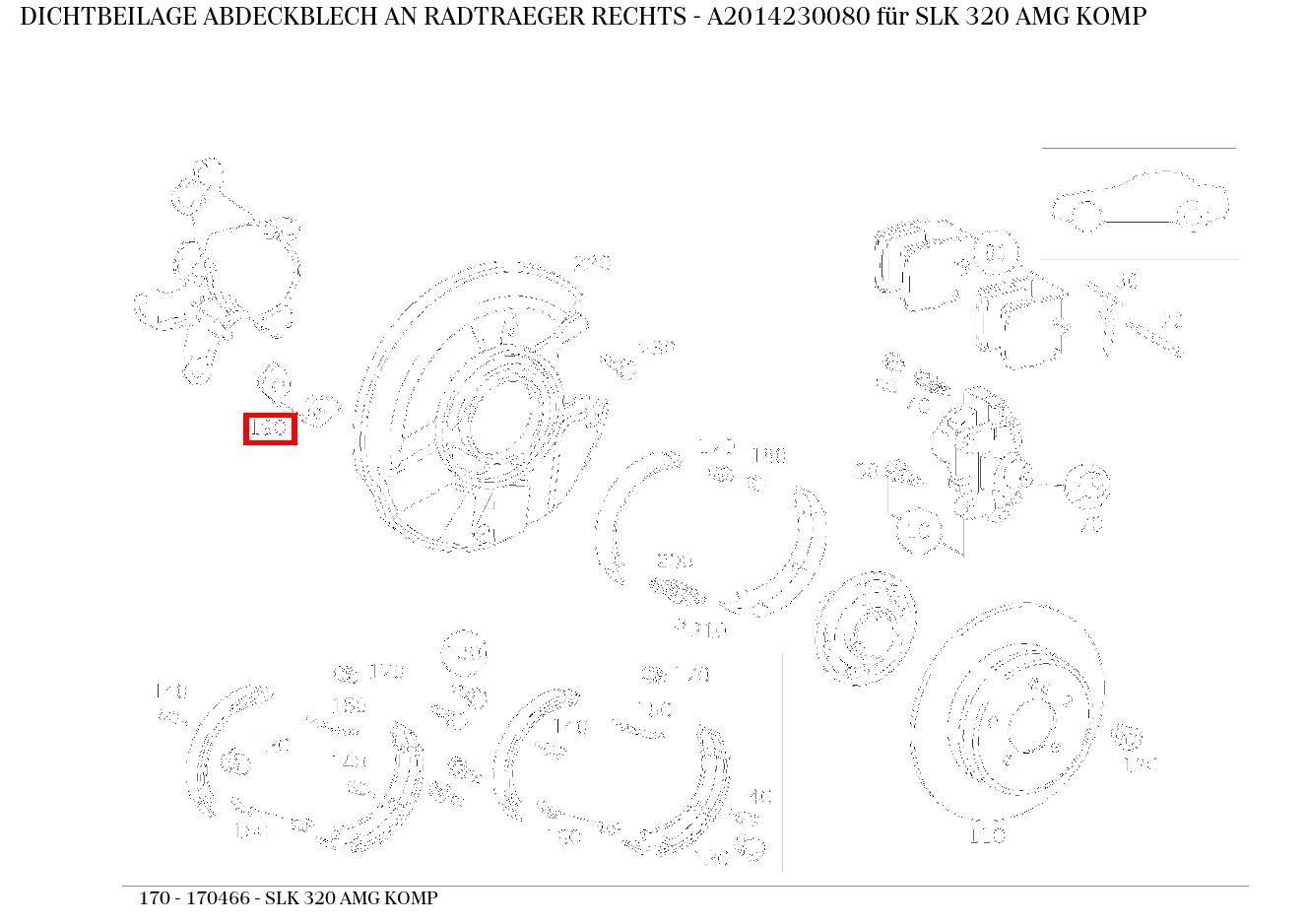 Dichtbeilage ABDECKBLECH AN RADTRAEGER RECHTS SLK 320 AMG KOMP 170