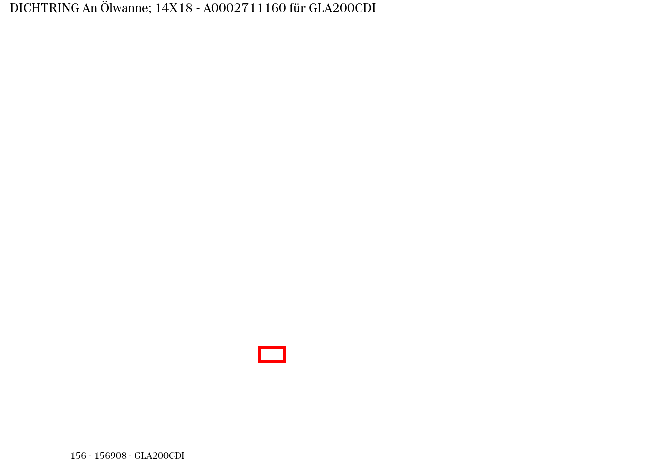Dichtring An Ölwanne; 14X18 GLA200CDI 156