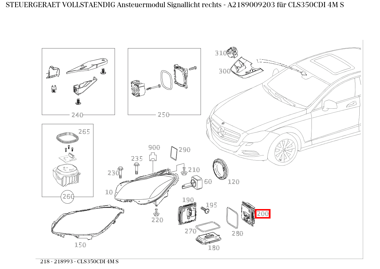 Steuergerät vollständig Ansteuermodul Signallicht rechts CLS350CDI 4M S 218 Steuergerät vollständig Ansteuermodul Signallicht rechts CLS350CDI 4M S 218