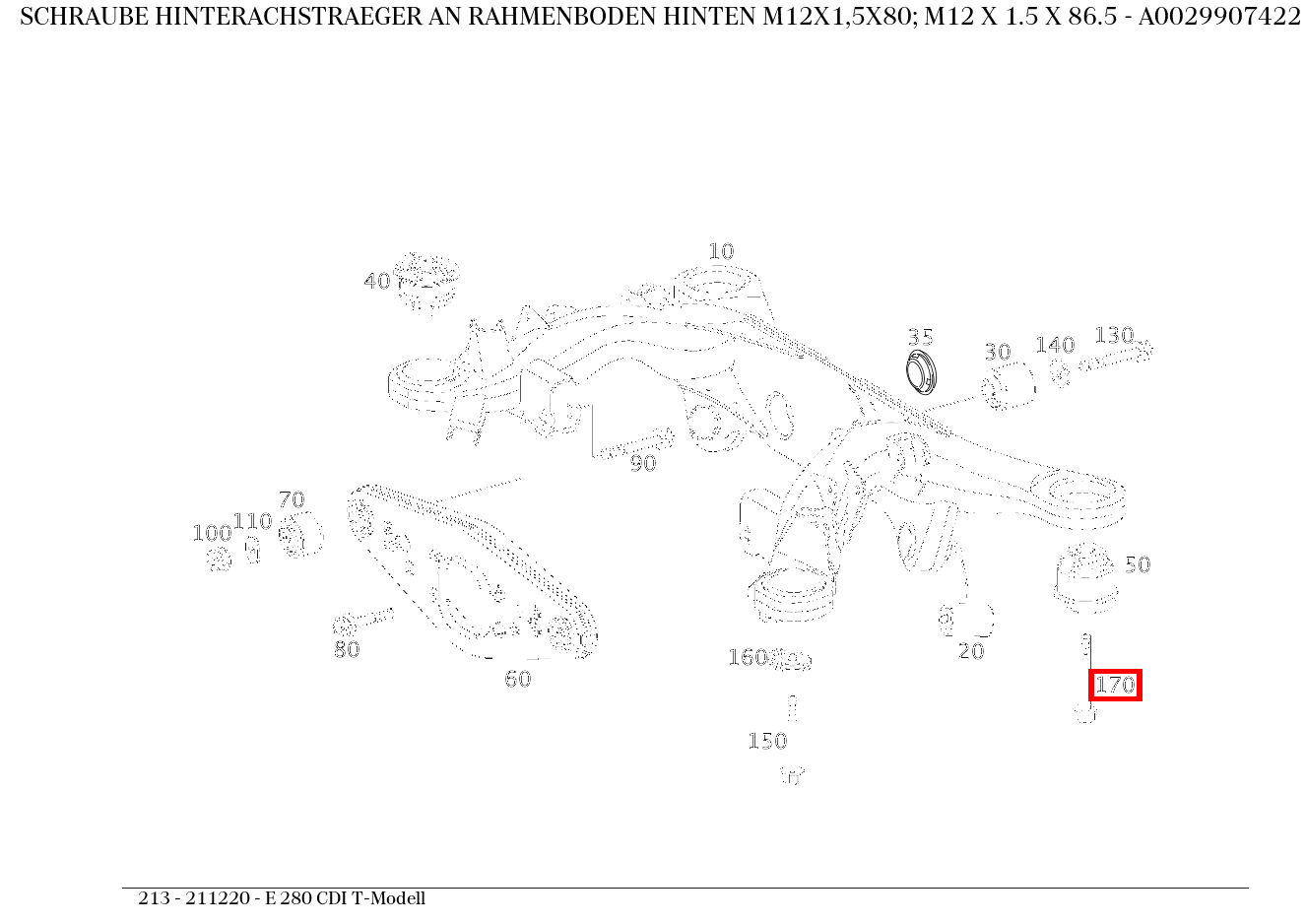 Schraube AN RAHMENBODEN HINTEN; M12 X 1.5 X 86.5 für E 211, S 220  