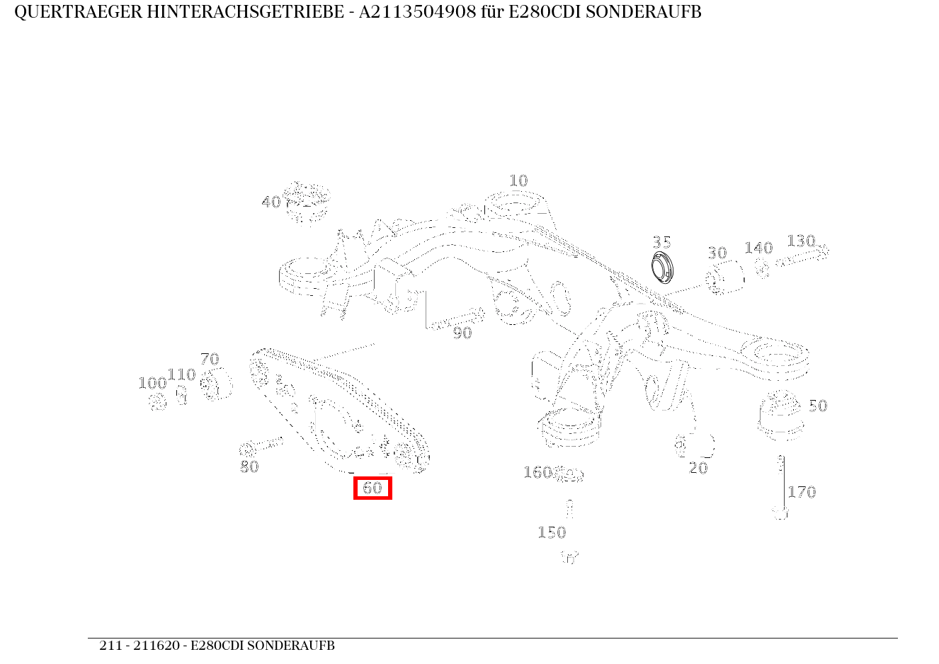 Querträger HINTERACHSGETRIEBE E280CDI SONDERAUFB 211 Querträger HINTERACHSGETRIEBE E280CDI SONDERAUFB 211