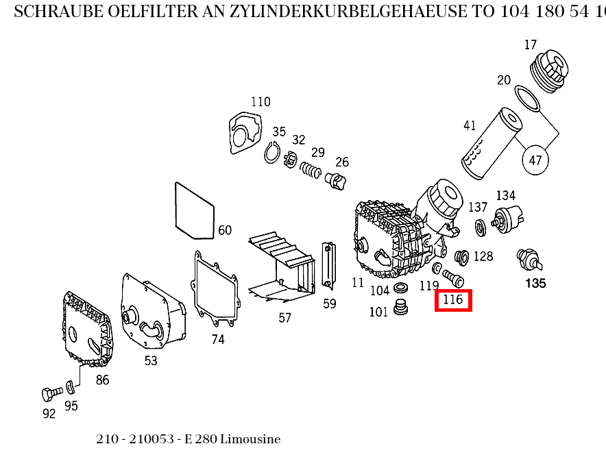 Schraube OELFILTER AN ZYLINDERKURBELGEHAEUSE TO 104 180 54 10,59 10,65 10,73 10 E 280 Limousine 210