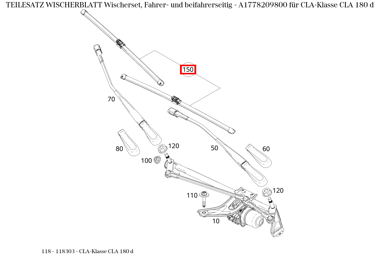Teilesatz Wischerblatt Wischerset, Fahrer- und beifahrerseitig CLA-Klasse CLA 180 d 118 Teilesatz Wischerblatt Wischerset, Fahrer- und beifahrerseitig CLA-Klasse CLA 180 d 118
