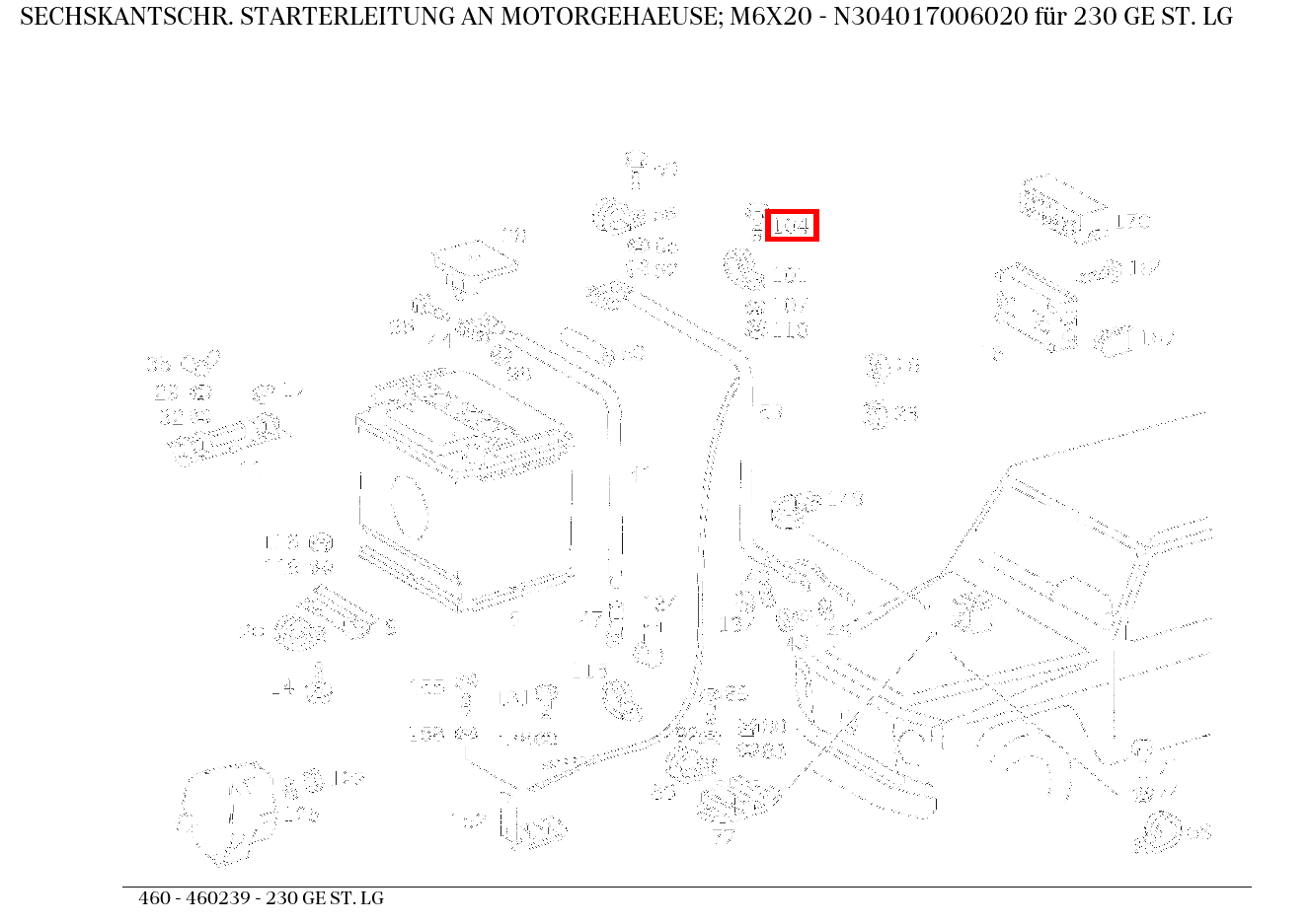 Sechskantschraube STARTERLEITUNG AN MOTORGEHAEUSE; M6X20 230 GE ST. LG 460