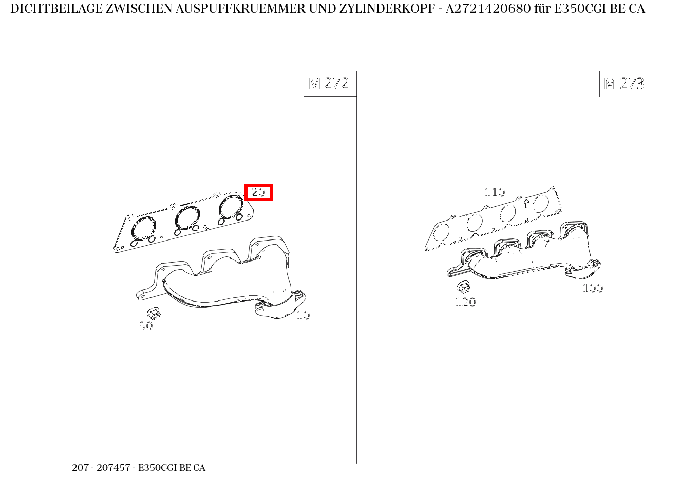 Dichtbeilage ZWISCHEN AUSPUFFKRUEMMER UND ZYLINDERKOPF E350CGI BE CA 207
