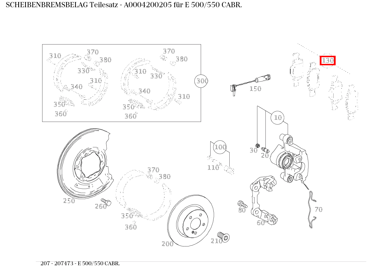 Scheibenbremsbelag Teilesatz E 500/550 CABR. 207 Scheibenbremsbelag Teilesatz E 500/550 CABR. 207
