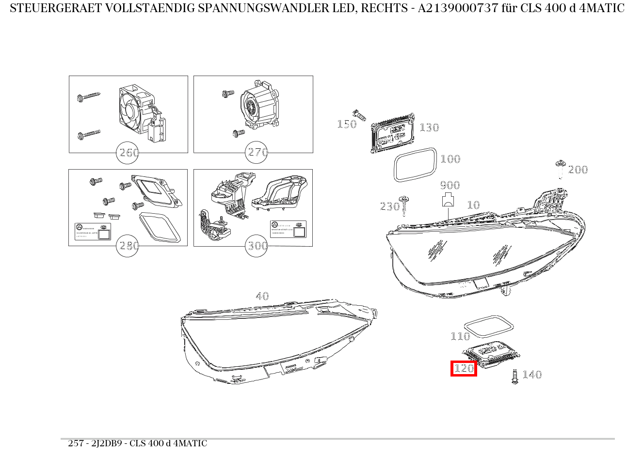 Steuergerät vollständig SPANNUNGSWANDLER LED, RECHTS CLS 400 d 4MATIC 257 Steuergerät vollständig SPANNUNGSWANDLER LED, RECHTS CLS 400 d 4MATIC 257