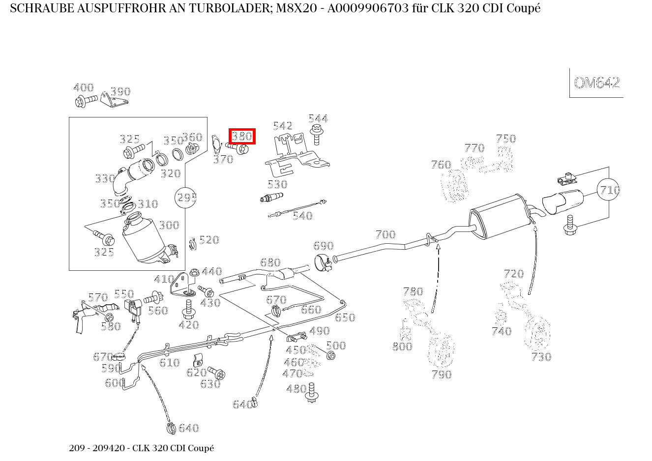 Schraube AUSPUFFROHR AN TURBOLADER; M8X20 CLK 320 CDI Coupé 209 Schraube AUSPUFFROHR AN TURBOLADER; M8X20 CLK 320 CDI Coupé 209