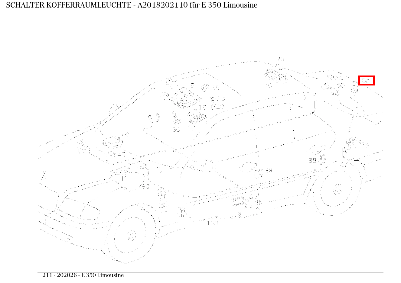 Schalter KOFFERRAUMLEUCHTE E 350 Limousine 211 Schalter KOFFERRAUMLEUCHTE E 350 Limousine 211