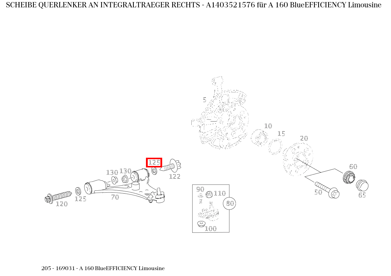 Scheibe QUERLENKER AN INTEGRALTRAEGER RECHTS A 160 BlueEFFICIENCY Limousine 205 Scheibe QUERLENKER AN INTEGRALTRAEGER RECHTS A 160 BlueEFFICIENCY Limousine 205